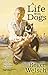 A Life With Dogs by Roger Welsch