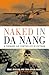Naked In Da Nang by Mike       Jackson