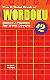 The Official Book of Wordoku #2: Sudoku Puzzles for Word Lovers