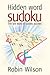 Hidden Word Sudoku: The Las...