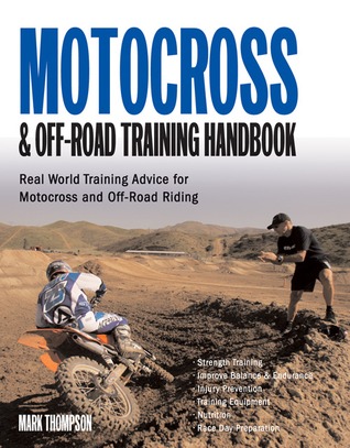 Motocross & Off-road Training Handbook: Tune Your Body for Race-winning Performance