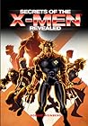 Secrets of the X-Men Revealed Secrets of the X-Men Revealed