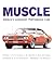 Muscle by Darwin Holmstrom