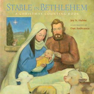 Stable in Bethlehem: A Christmas Counting Book (Hardcover)