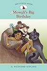 Mowgli's Big Birthday (The Jungle Book #3) Mowgli's Big Birthday (The Jungle Book #3)