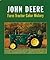 John Deere: Farm Tractor Co...