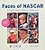 Faces of Nascar: A Pictoria...