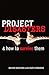 Project Disasters and How to Survive Them