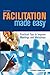 Facilitation Made Easy by Esther Cameron