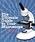 The Ultimate Guide to Your Microscope