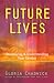 Future Lives: Discovering & Understanding Your Destiny