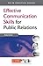 Effective Communication Skills for Public Relations by Andy Green