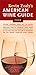 Kevin Zraly's American Wine Guide by Kevin Zraly