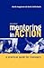 Mentoring In Action: A Practical Guide for Managers