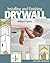 Installing and Finishing Drywall