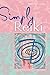 Simply® Reiki by Philip Jones