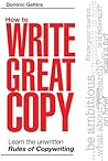 How to Write Great Copy: Learn the Unwritten Rules of Copywriting