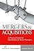 Mergers and Acquisitions: A Practical Guide for Private Companies and Their Advisers