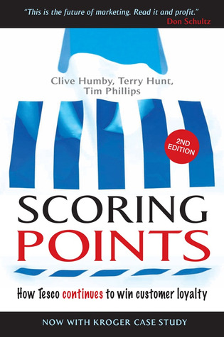 Scoring Points: How Tesco Continues to Win Customer Loyalty (Hardcover)