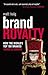 Brand Royalty: How the Worl...