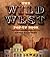 The Wild West
