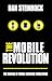 The Mobile Revolution: The Making of Mobile Services Worldwide