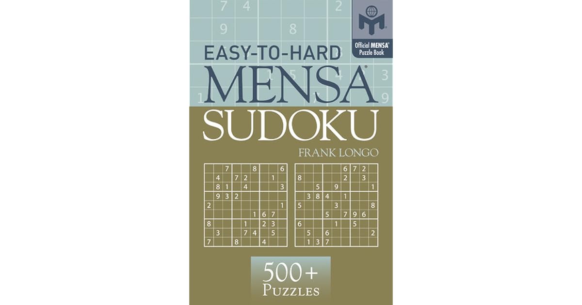 Easy to Hard Mensa Sudoku By Frank Longo