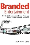 Branded Entertainment: Product Placement & Brand Strategy in the Entertainment Business