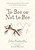 To Bee or Not to Bee by John Penberthy