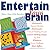 Entertain Your Brain: More ...