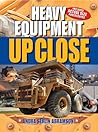 Heavy Equipment: Up Close
