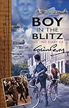 Boy in the Blitz: The 1940 Diary of Colin Perry