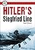 Hitler's Siegfried Line