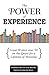 The Power of Experience: Great Writers over 50 on the Quest for a Lifetime of Meaning (AARP®)