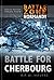 Battle for Cherbourg by R.P.W. Havers