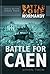 Battle for Caen: Battle Zone Normandy (Battle Zone Normandy Series)
