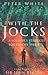 With the Jocks: A Soldier's Struggle for Europe 1944-45