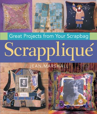 Scrapplique: Great Projects from Your Scrapbag (Paperback)