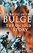 The Battle of the Bulge: The Untold Story