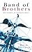 Band of Brothers by David W. Phillipson