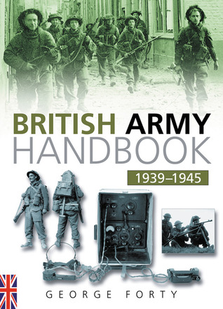 The British Army Handbook 1939-1945