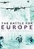 The Battle for Europe