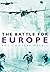 The Battle for Europe