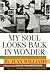 My Soul Looks Back in Wonder: Voices of the Civil Rights Experience (AARP®)