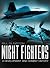 Night Fighters: A Developme...