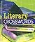 Literary Crosswords: 50 All-New Puzzles From Austen To Zola