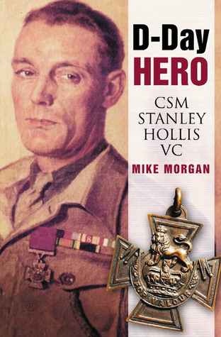 D-day Hero: CSM Stanley Hollis VC