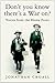 Don't You Know There's a War On?: Voices from the Home Front