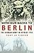 With Our Backs to Berlin