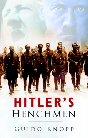 Hitler's Henchmen (Paperback)
